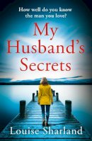 Louise Sharland - My Husband’s Secrets - 9780008403362 - 9780008403362