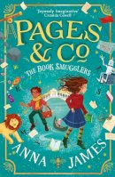 Anna James - Pages & Co.: The Book Smugglers (Pages & Co., Book 4) - 9780008410841 - 9780008410841