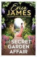 Erica James - A Secret Garden Affair - 9780008413743 - 9780008413743