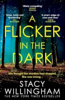 Stacy Willingham - A Flicker in the Dark - 9780008454487 - 9780008454487