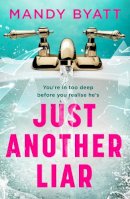 Mandy Byatt - Just Another Liar - 9780008459918 - 9780008459918