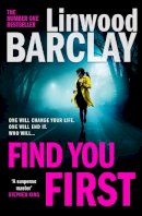 Linwood Barclay - Find You First - 9780008460709 - 9780008460709