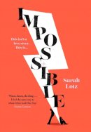 Sarah Lotz - Impossible - 9780008464004 - 9780008464004