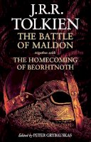 J. R. R. Tolkien - The Battle of Maldon: together with The Homecoming of Beorhtnoth - 9780008465827 - 9780008465827