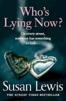 Susan Lewis - Who’s Lying Now? - 9780008471859 - 9780008471859