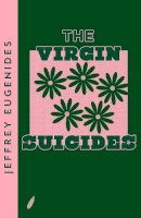 Jeffrey Eugenides - The Virgin Suicides (Collins Modern Classics) - 9780008485160 - 9780008485160