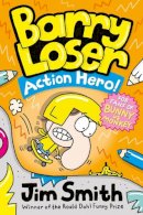 Jim Smith - Barry Loser: Action Hero! (Barry Loser) - 9780008497248 - 9780008497248