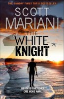 Scott Mariani - The White Knight (Ben Hope, Book 27) - 9780008505745 - 9780008505745