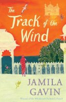 Jamila Gavin - The Track of the Wind (The Wheel of Surya Trilogy) - 9780008511241 - 9780008511241
