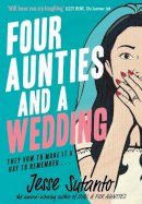 Jesse Sutanto - Four Aunties and a Wedding (Aunties, Book 2) - 9780008518394 - 9780008518394