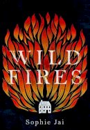 Sophie Jai - Wild Fires - 9780008520021 - 9780008520021