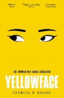 Rebecca F Kuang - YELLOWFACE - 9780008532819 - 9780008532819