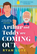 Ryan Love - Arthur and Teddy Are Coming Out - 9780008541217 - 9780008541217