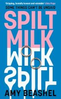 Amy Beashel - Spilt Milk - 9780008541941 - 9780008541941