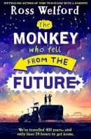 Ross Welford - The Monkey Who Fell From The Future - 9780008544744 - 9780008544744