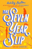 Ashley Poston - The Seven Year Slip - 9780008566593 - 9780008566593