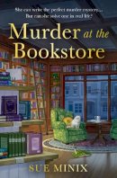 Sue Minix - Murder at the Bookstore (The Bookstore Mystery Series) - 9780008584627 - 9780008584627