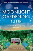 Rosie Hannigan - The Moonlight Gardening Club - 9780008599119 - 9780008599119