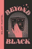 Hilary Mantel - Beyond Black - 9780008609979 - 9780008609979