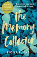 Fiona Lucas - THE MEMORY COLLECTOR - 9780008650315 - 9780008650315