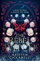 Kristen Ciccarelli - The Crimson Moth (2) — THE REBEL WITCH - 9780008650629 - 9780008650629