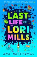 Max Boucherat - THE LAST LIFE OF LORI MILLS - 9780008666484 - 9780008666484