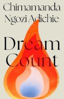 Chimamanda Ngozi Adichie - DREAM COUNT  - 9780008685744 - 9780008685744