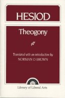 Norman Oliver Hesiodus; Brown - Theogony - 9780023153105 - V9780023153105