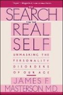 James F. Masterson - The Search for the Real Self - 9780029202920 - V9780029202920