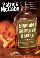 Patrick Mccabe - Emerald Germs of Ireland - 9780060196783 - KHS1011518
