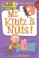 Dan Gutman - Mr Klutz is Nuts - 9780060507022 - V9780060507022