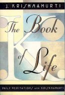 J. Krishnamurti - The Book of Life: Daily Meditations with Krishnamurti - 9780060648794 - V9780060648794