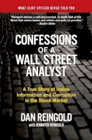 Daniel Reingold - Confessions of a Wall Street Analyst: A True Story of Inside Information and Corruption in the Stock Market - 9780060747701 - V9780060747701