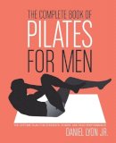 Daniel Lyon - The Complete Book of Pilates for Men - 9780060820770 - V9780060820770