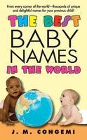 J.m. Congemi - The Best Baby Names in the World - 9780060829322 - V9780060829322