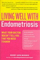 Kerry-Ann Morris - Living Well with Endometriosis - 9780060844264 - V9780060844264