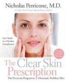 Nicholas Perricone - The Clear Skin Prescription - 9780060934361 - V9780060934361