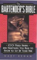 Gary Regan - The Bartender's Bible - 9780061092206 - V9780061092206