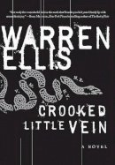 Warren Ellis - Crooked Little Vein - 9780061252051 - V9780061252051