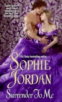 Sophie Jordan - Surrender to Me: 3 (The Derrings) - 9780061339271 - V9780061339271