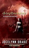 Jocelynn Drake - Dayhunter: The Second Dark Days Novel (Dark Days Series) - 9780061542831 - V9780061542831