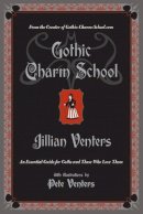 Jillian Venters - Gothic Charm School - 9780061669163 - V9780061669163