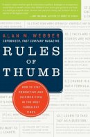 Alan M. Webber - Rules of Thumb: How to Stay Productive and Inspired Even in the Most Turbulent Times - 9780061721847 - V9780061721847