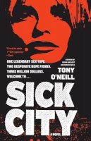 Tony O´neill - Sick City: A Novel - 9780061789748 - V9780061789748