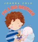 Joanna Cole - I´m a Big Brother - 9780061900655 - 9780061900655