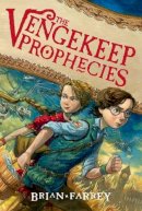 Brian Farrey - The Vengekeep Prophecies - 9780062049292 - V9780062049292