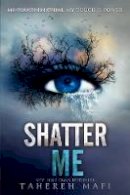 Tahereh Mafi - Shatter Me - 9780062085504 - V9780062085504