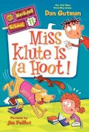Dan Gutman - My Weirder School #11: Miss Klute Is a Hoot! - 9780062198440 - V9780062198440