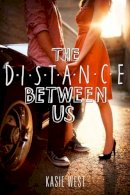 Kasie West - The Distance Between Us - 9780062235657 - V9780062235657