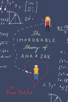 Brian Katcher - The Improbable Theory of Ana and Zak - 9780062272782 - V9780062272782
